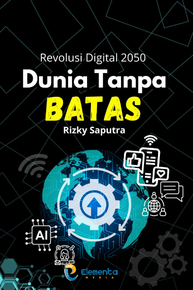 Revolusi Digital 2050: Dunia Tanpa Batas